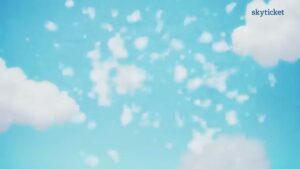 skyticket CMのシーン1（00:00）
