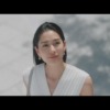 CM画像：「好きな私をつくっていく」篇