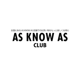 AS KNOW AS